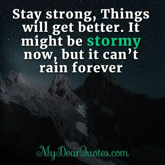 quotes to be strong through a hard time
