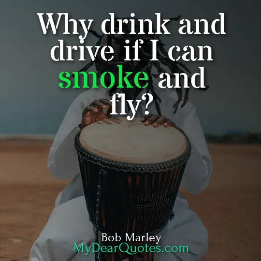 Why drink and drive if I can smoke and fly?