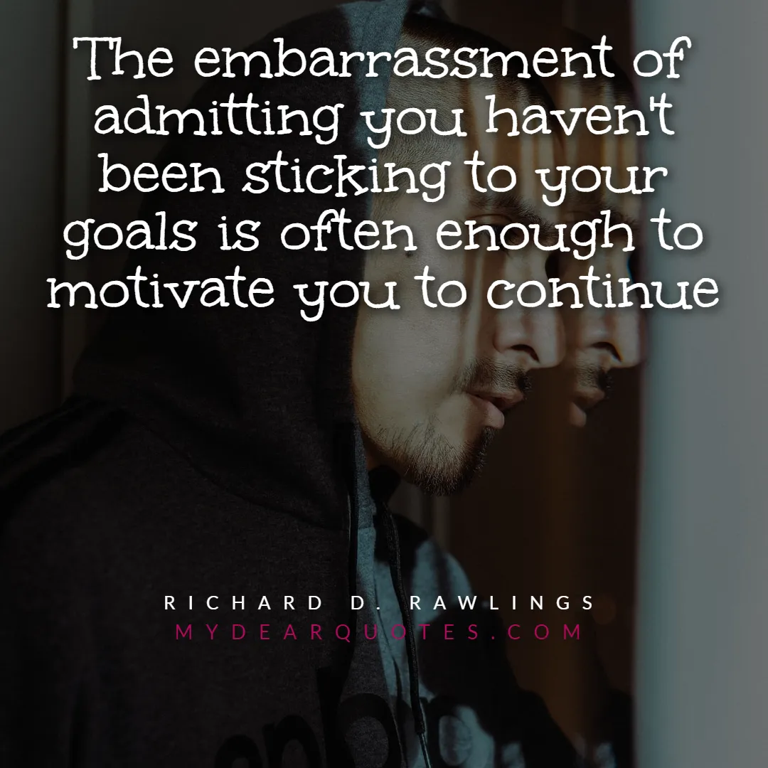 Richard D. Rawlings - Self Inspirational Quotes