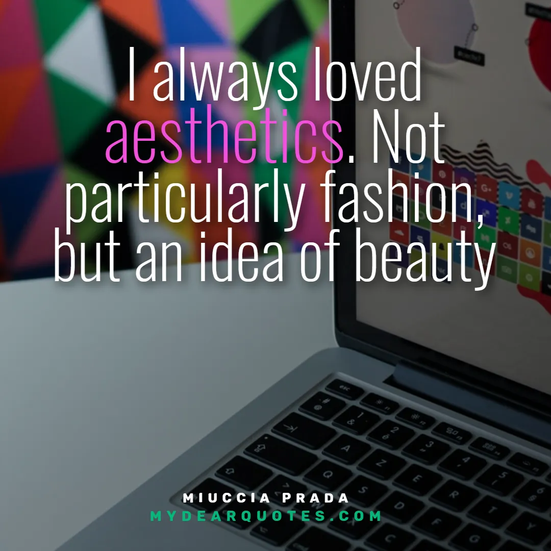 Miuccia Prada words