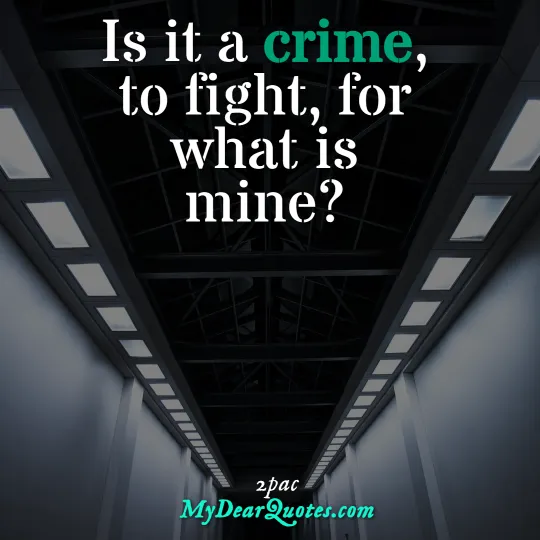 fight for what is mine sayings