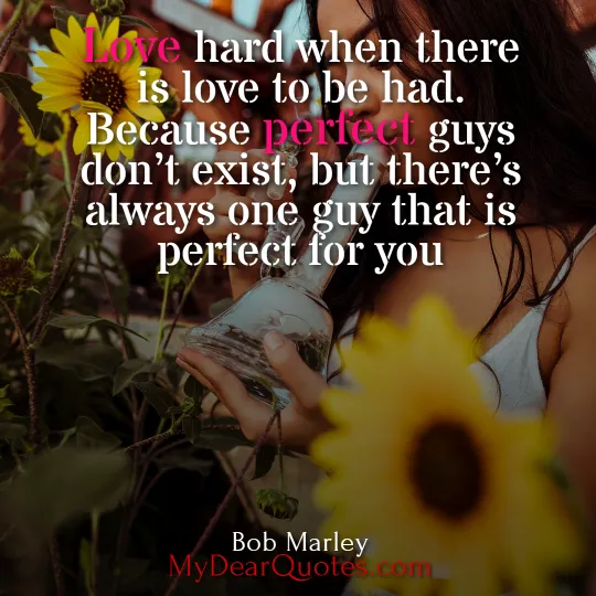 love perfect and hard quote
