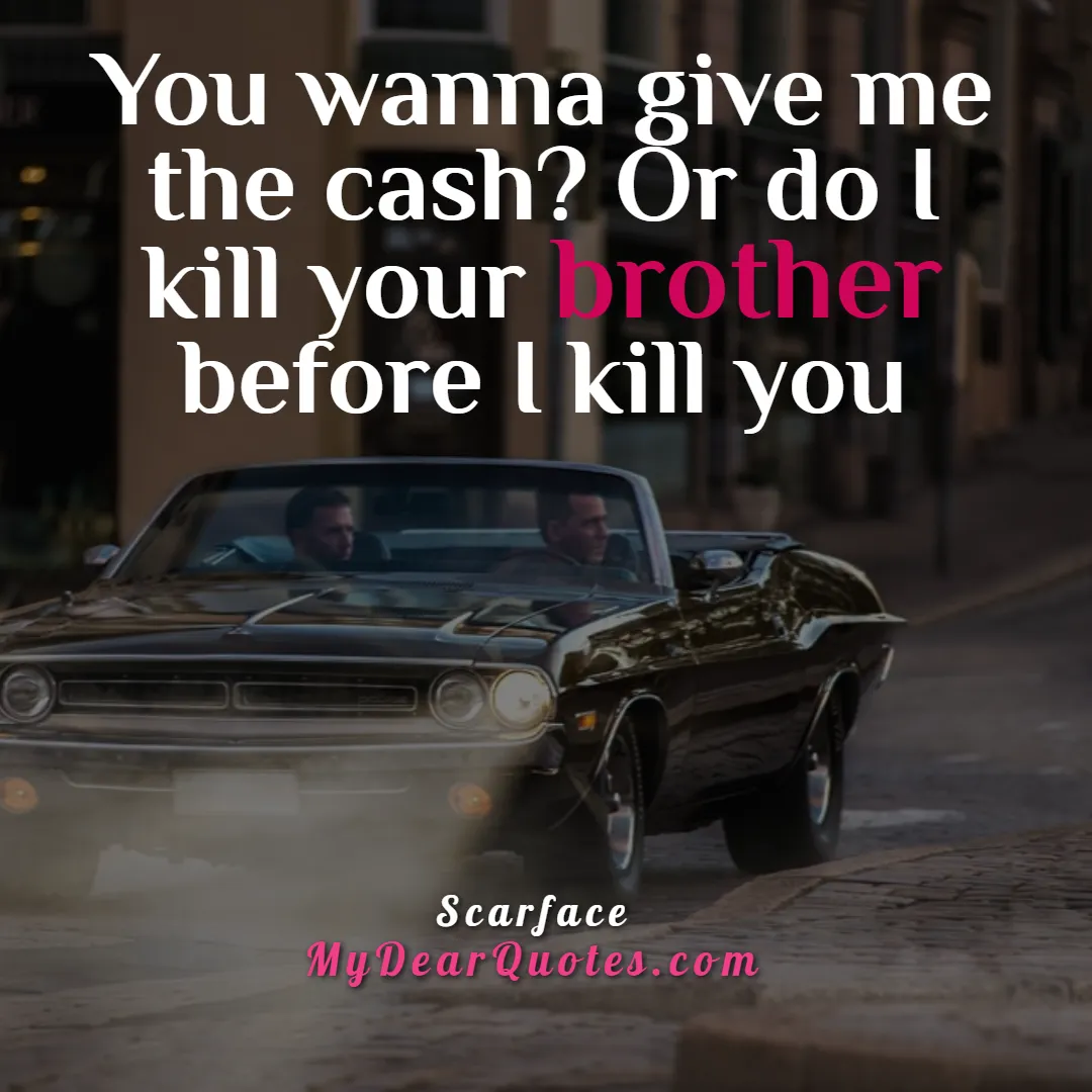 scarface motivational quotes