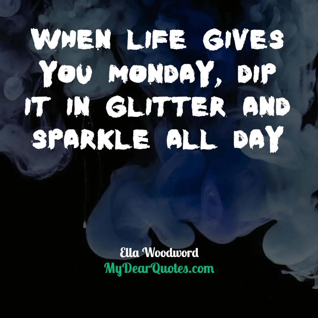 Ella Woodword inspirational quotes