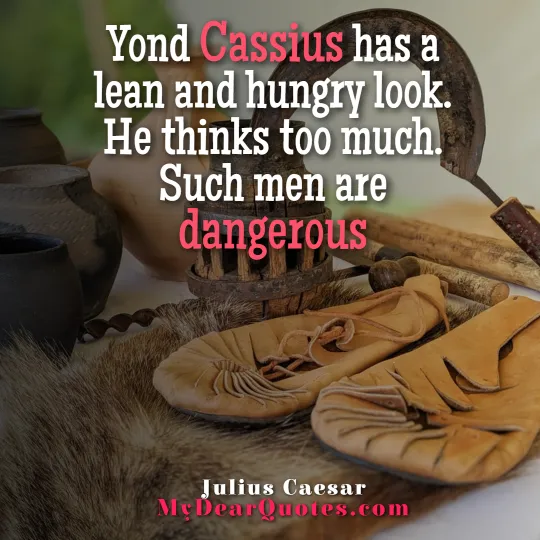 Cassius Ancient Rome Sayings