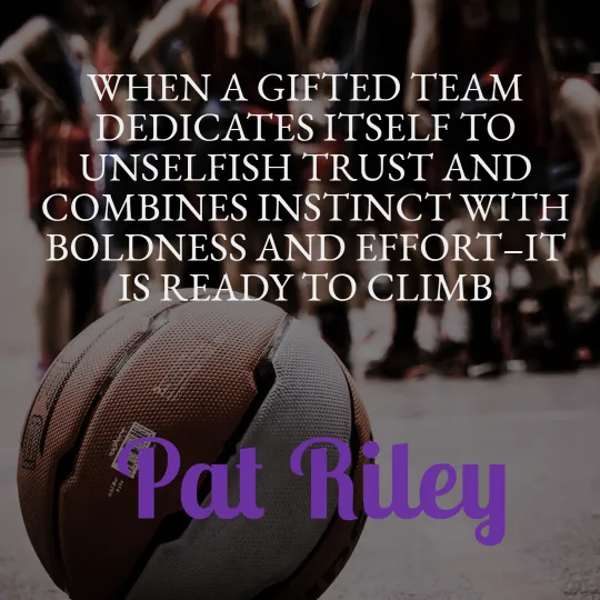 Pat Riley Quotes About Basketball