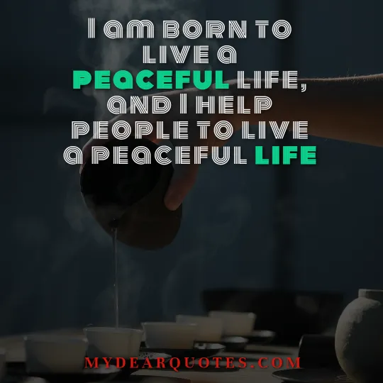 peaceful life sayings