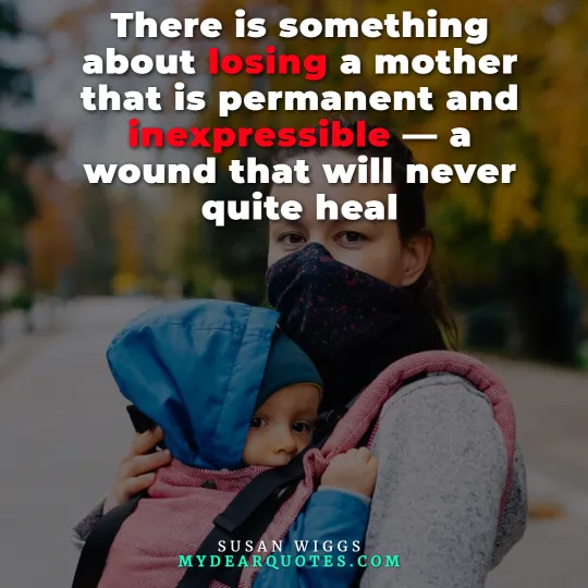 pain of losing a mother quotes