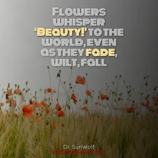 flower quotes about life