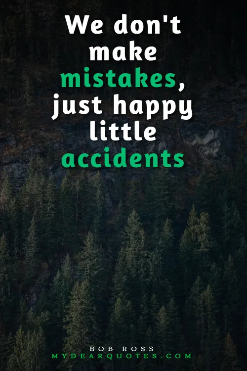 bob ross quote on mistakes