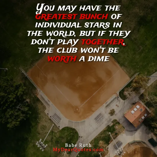 babe ruth team quote