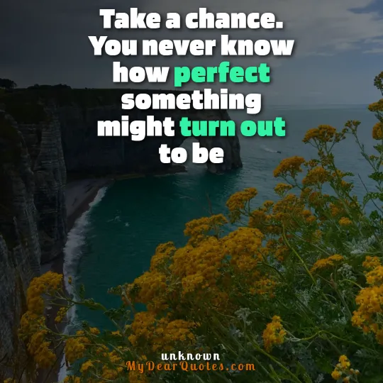 choice chance change quote
