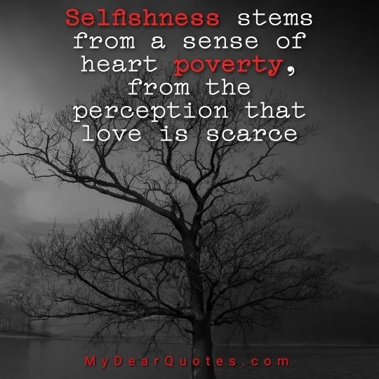 quotes about Selfishness