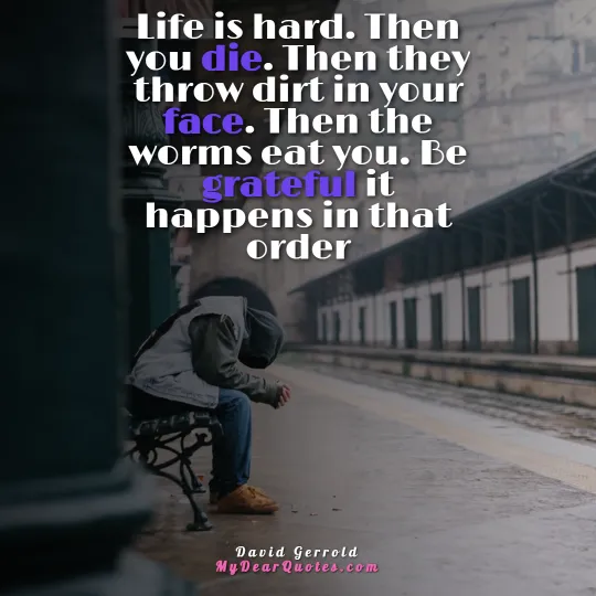 life is not easy quotes