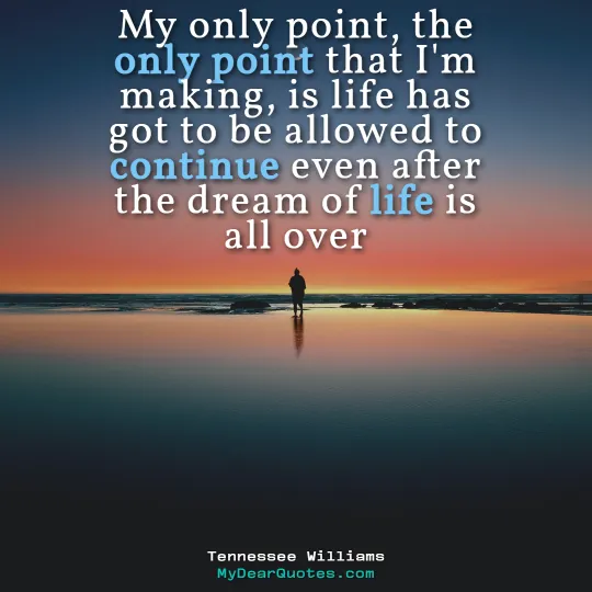 dream of life is all over quote