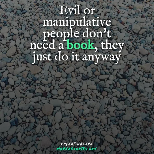 Evil and manipulative people phrases