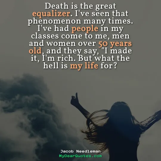 Death is the great equalizer