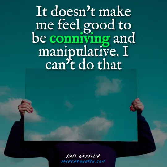 i am not manipulative person quote