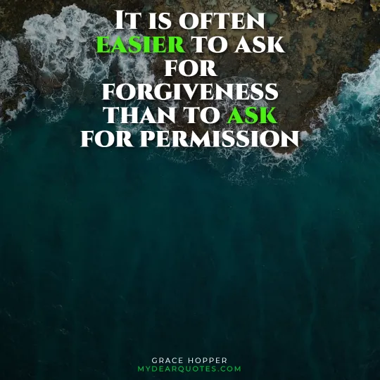 better to ask for forgiveness quote