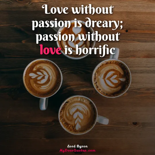 Lord Byron love sayings