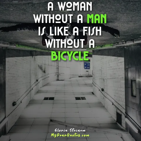 Gloria Steinem funny quote