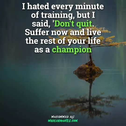 Don't quit quote by Muhammad Ali