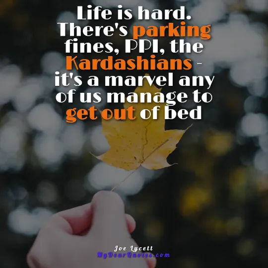 life is so hard quotes