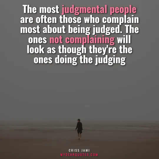 stop being so judgemental quotes