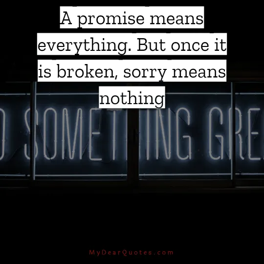 A promise means everything