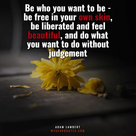 be yourself Adam Lambert quote