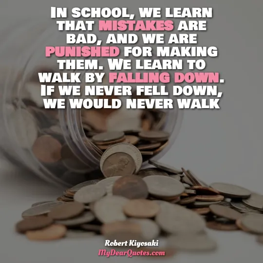 robert kiyosaki on school sayings