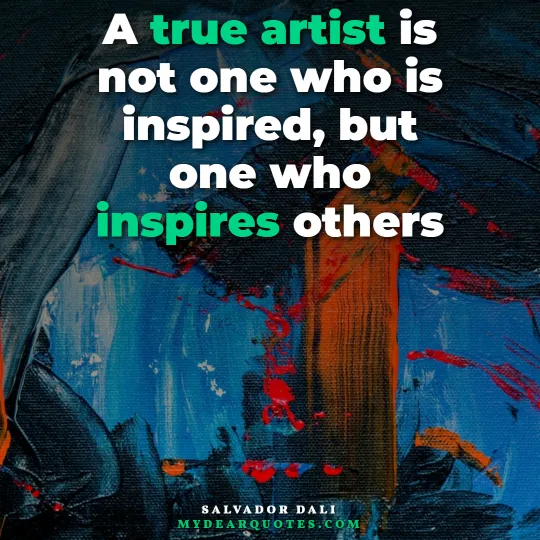 inspiring quote by Salvador Dali