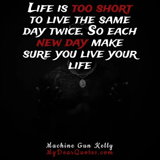 Machine Gun Kelly quotes