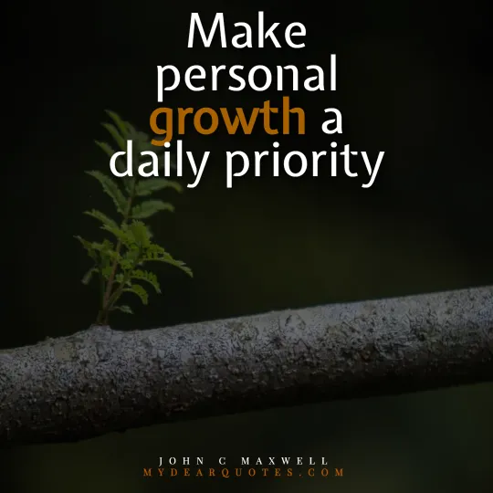 Make personal growth a daily priority