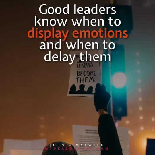 leadership and emotions sayings