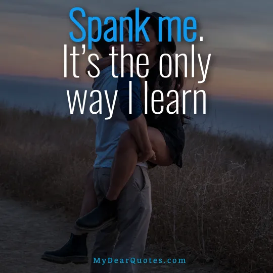 spank me sayings