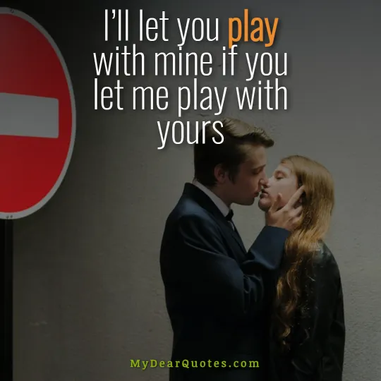 I’ll let you play with mine if you let me play with yours