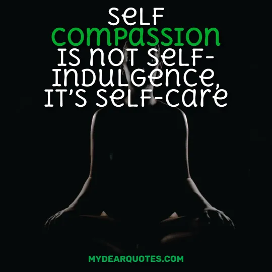 self compassion and self care quotes