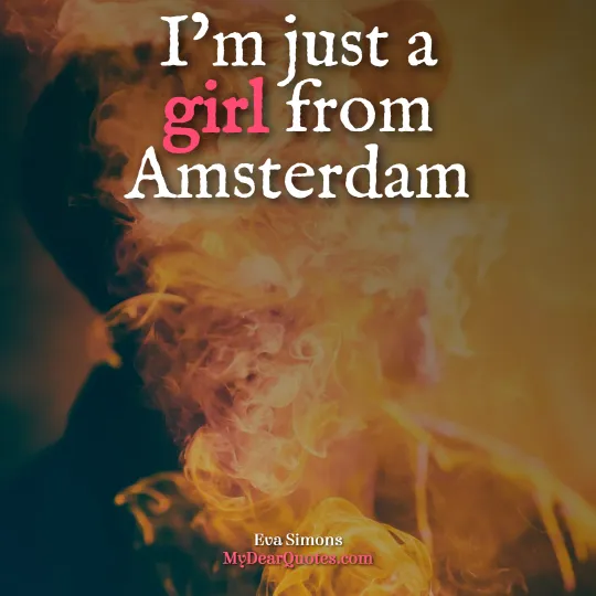 I’m just a girl from Amsterdam  |  Eva Simons