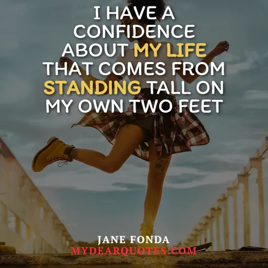 beautiful quotes by Jane Fonda on confident woman