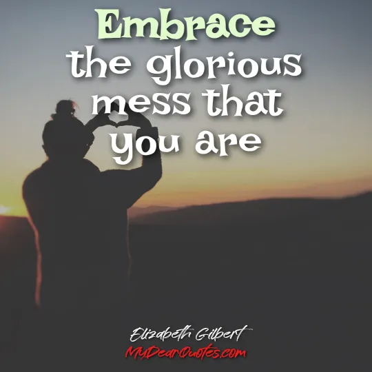 embrace yourself quote