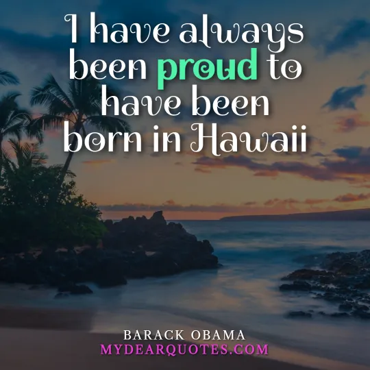 Barack Obama Hawaii quote