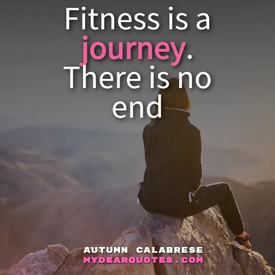Fitness is a journey caption