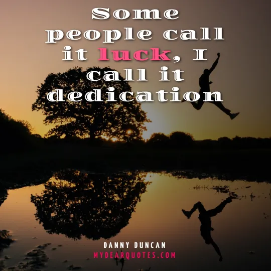 danny duncan inspirational quotes