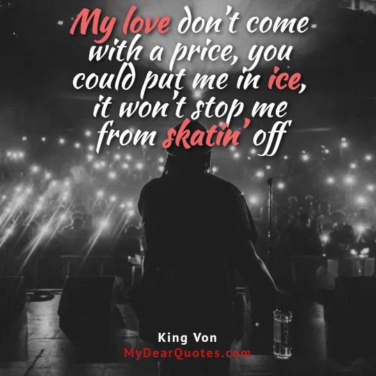 king von quotes