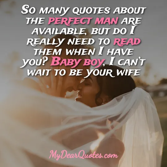 I can’t wait to be your wife quote