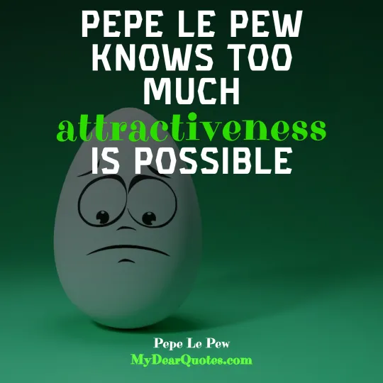 best pepe le pew quotes