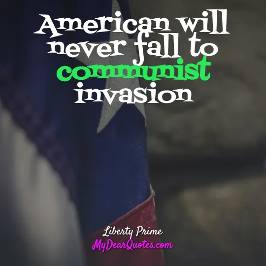 American will never fall to communist invasion