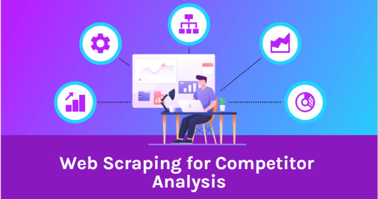 How Proxies Can Enhance Web Scraping for Competitive Analysis
