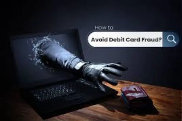 Understanding Debit Card Fraud: What You Need to Know